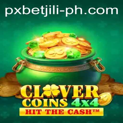 Unveiling CloverCoins4x4: A New Era in PXBET JILI Gaming